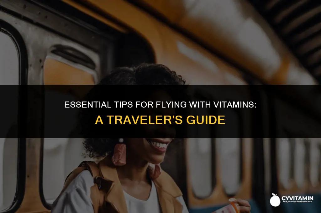 how to travel with vitamins on a plane