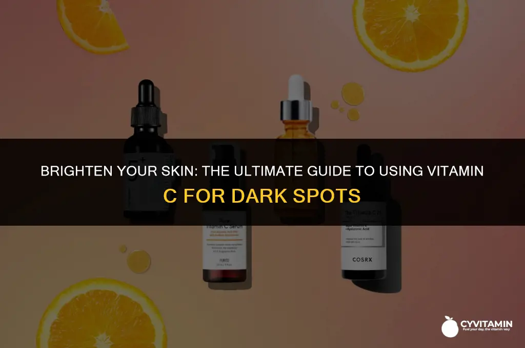 how to use vitamin c for dark spots
