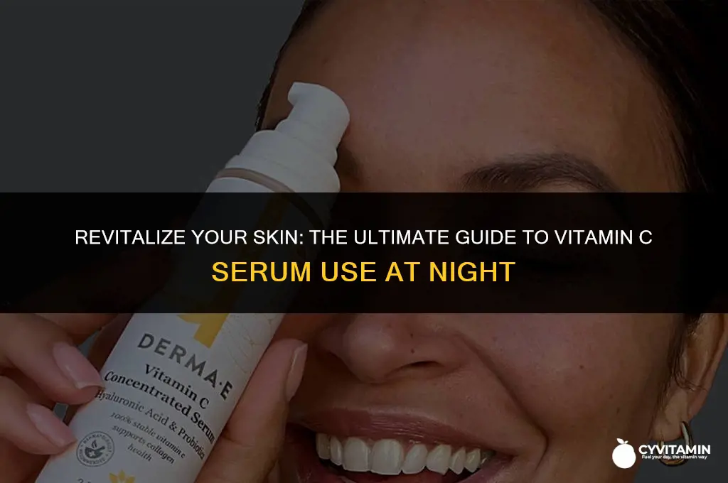 how to use vitamin c serum on face at night