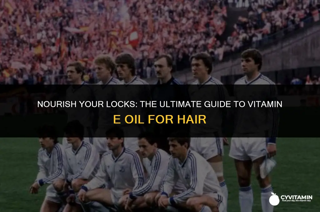 how to use vitamin e oil for hair