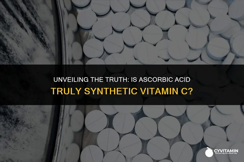 is ascorbic acid synthetic vitamin c
