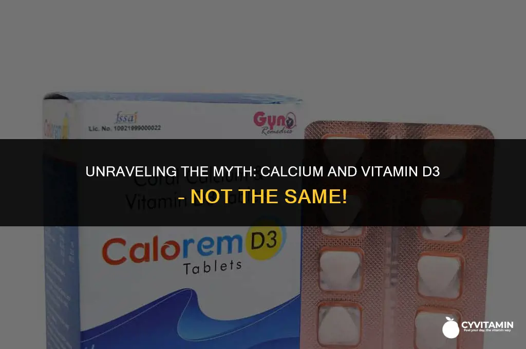 is calcium and vitamin d3 the same