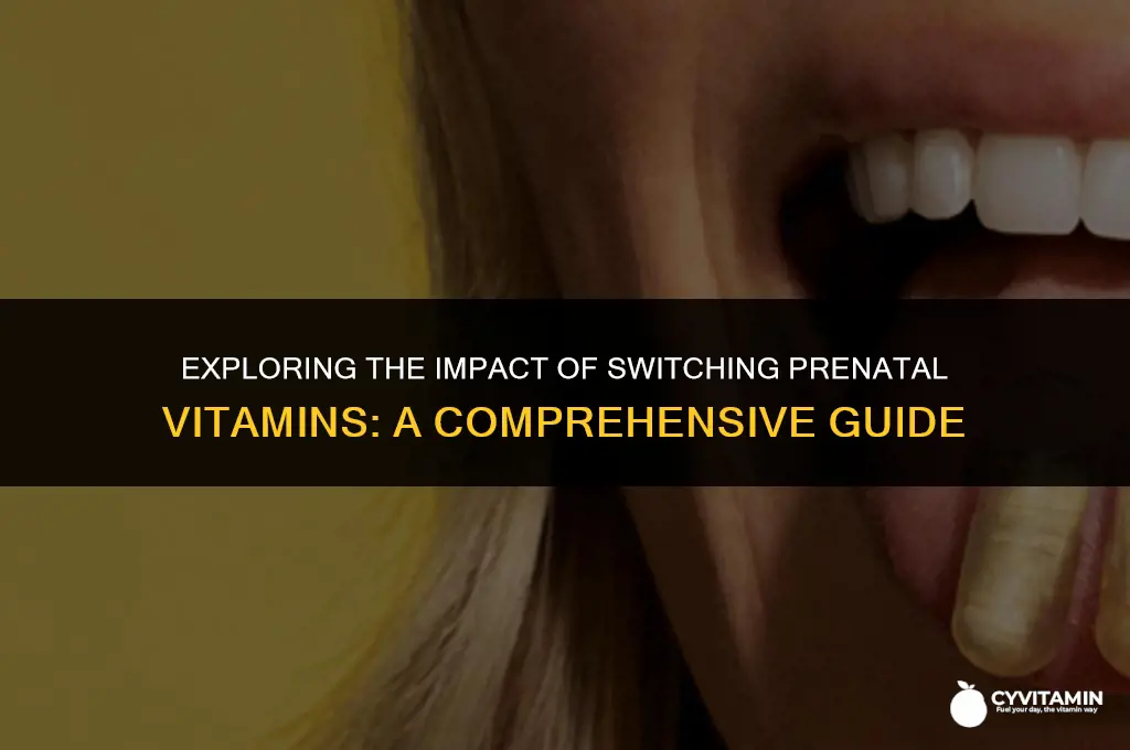 is it bad to switch prenatal vitamins
