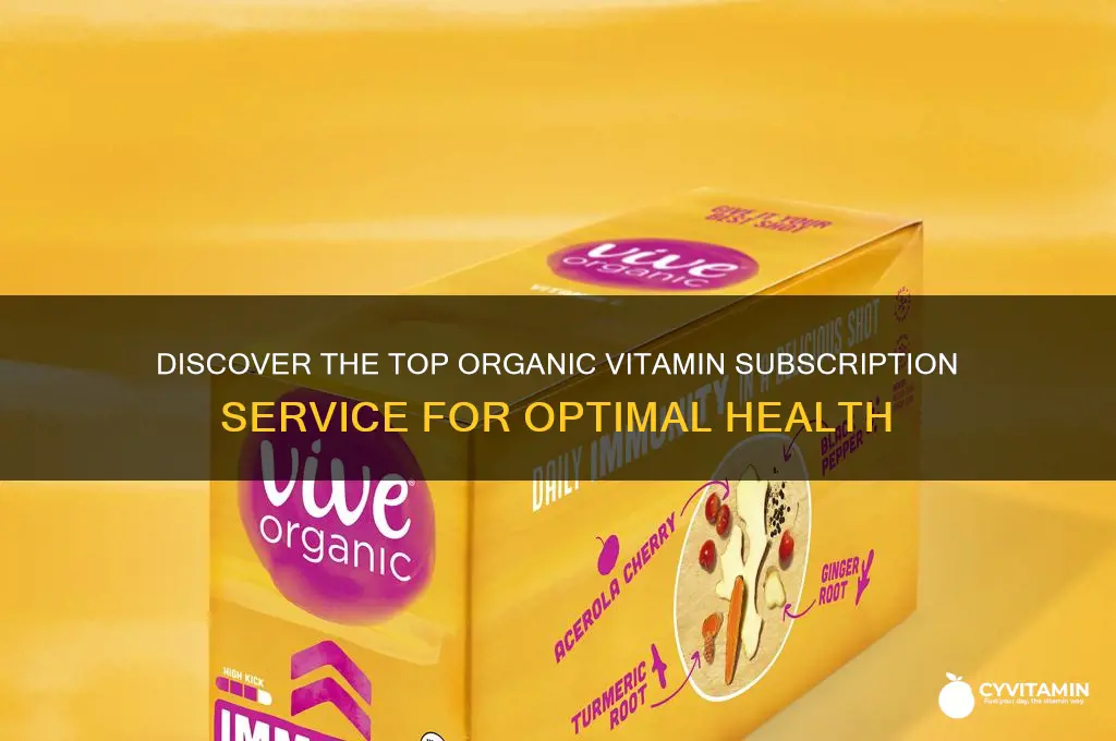 is it best organic vitamin subscription service