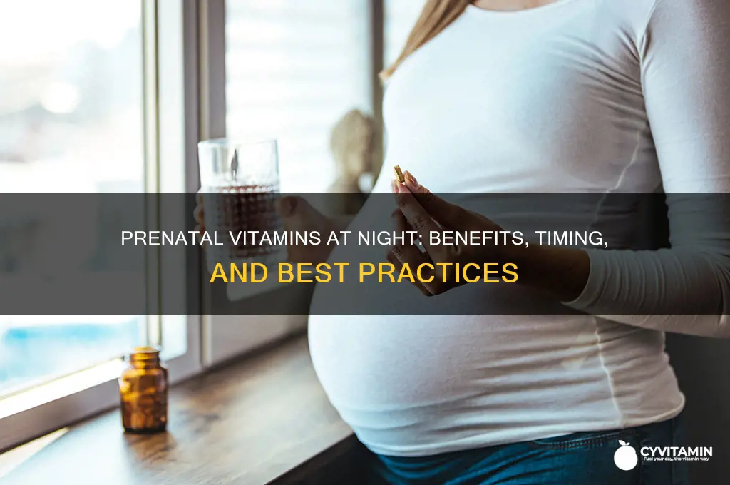 is it best to take prenatal vitamins at night