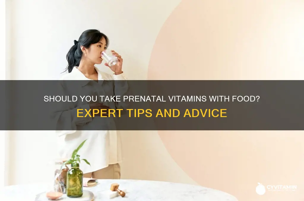 is it best to take prenatal vitamins with food