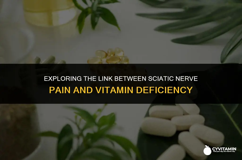 is sciatic nerve pain from a vitamin deficiency