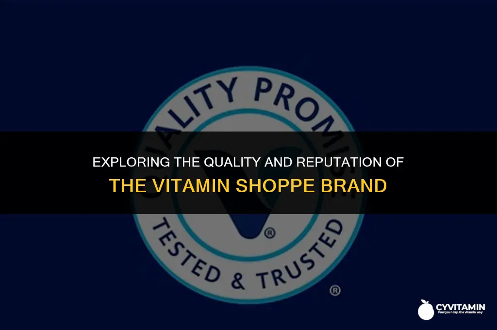 is the vitamin shoppe a good brand