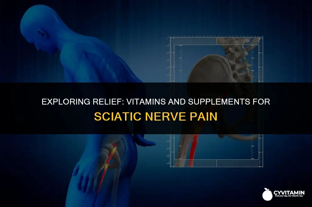 is there a vitamin for sciatic nerve pain
