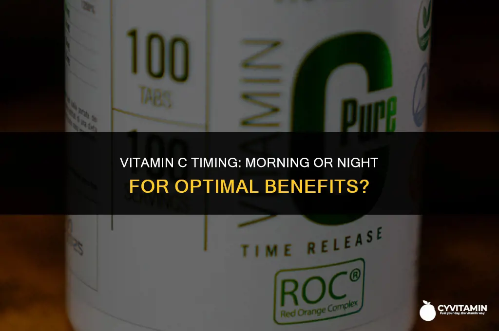is vitamin c better in the morning or night