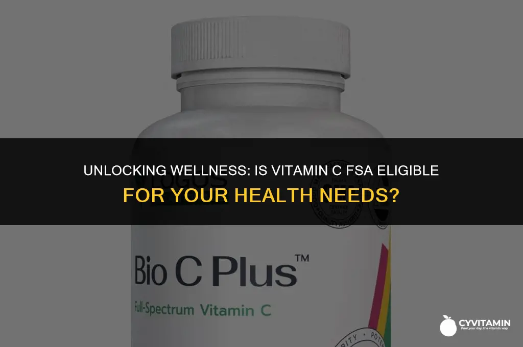 is vitamin c fsa eligible