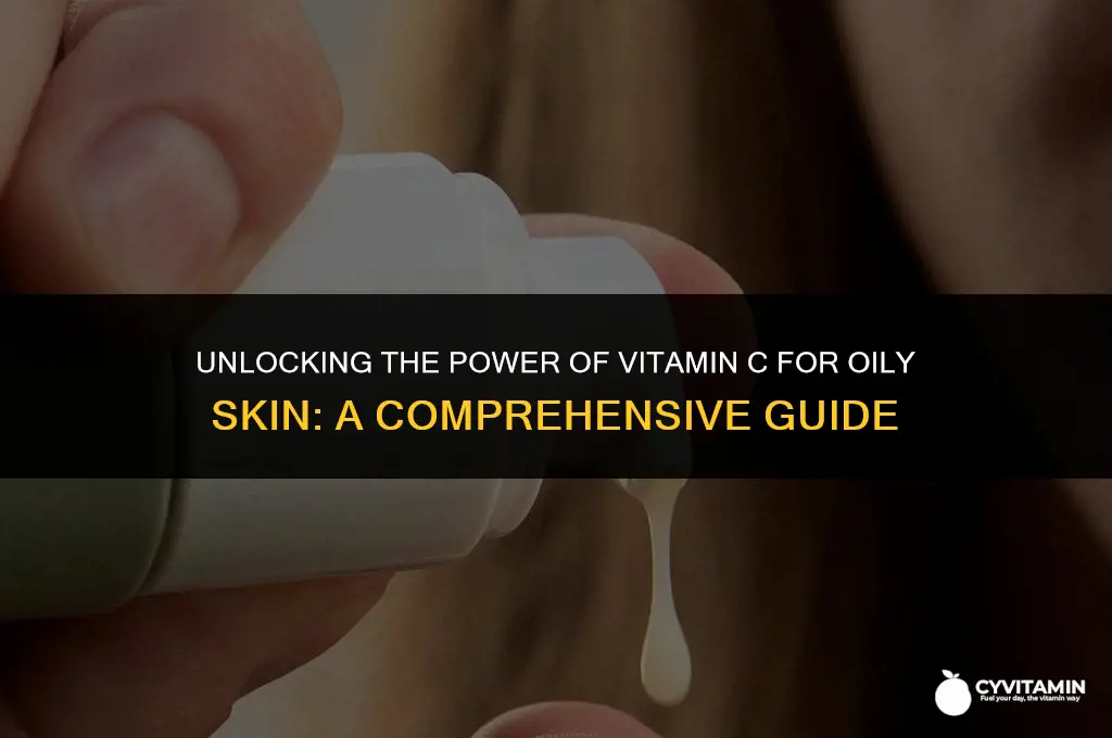 is vitamin c good for oily skin