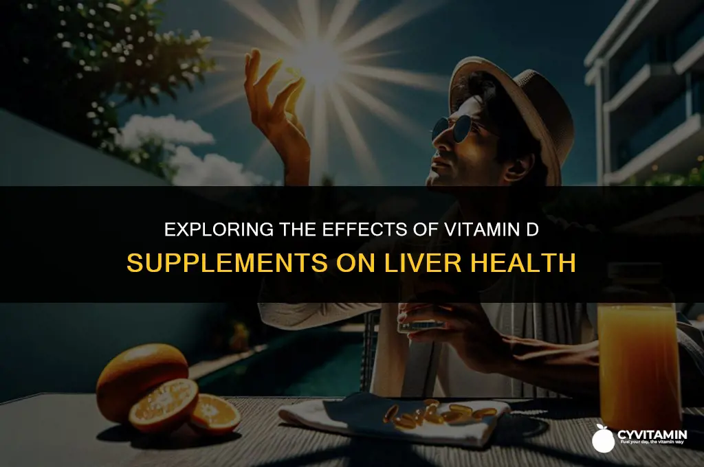 is vitamin d supplement bad for liver