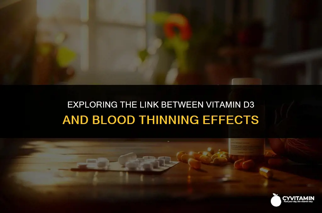 is vitamin d3 a blood thinner