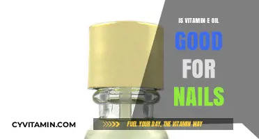 Nourishing Your Nails: The Benefits of Vitamin E Oil