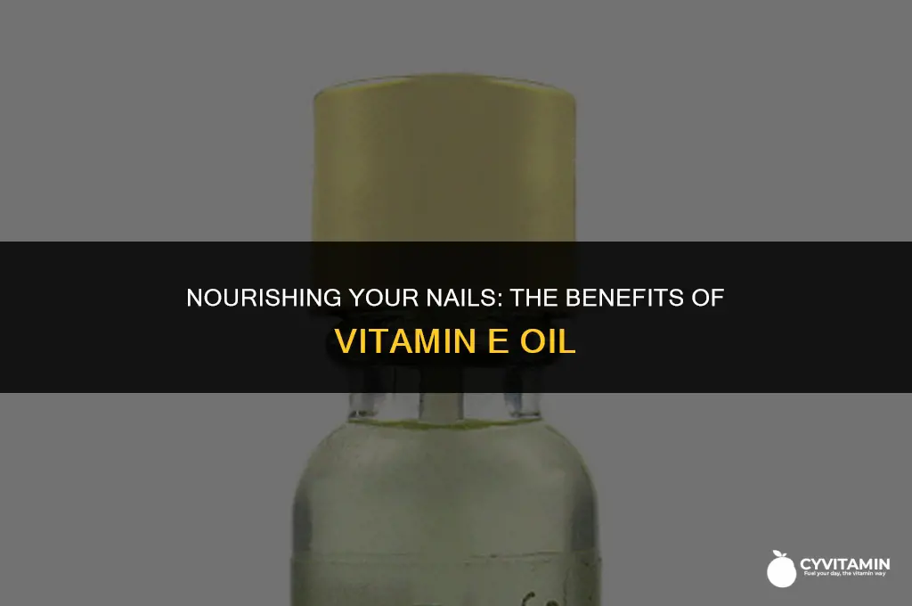 is vitamin e oil good for nails