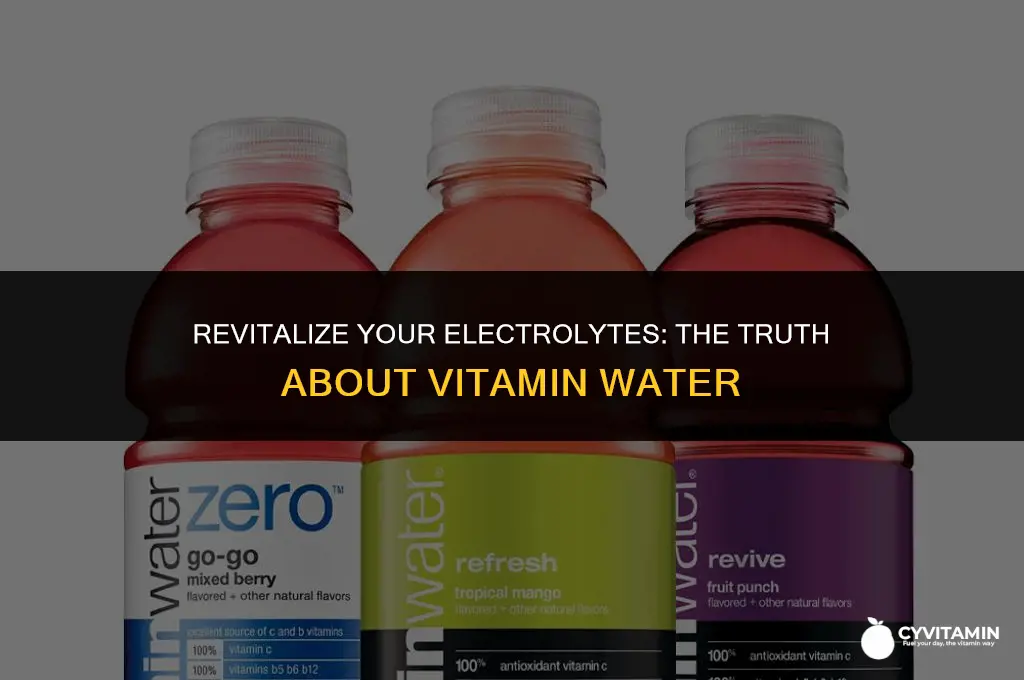 is vitamin water good for electrolytes