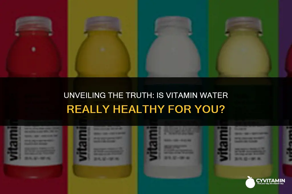 is vitamin water healthy for you