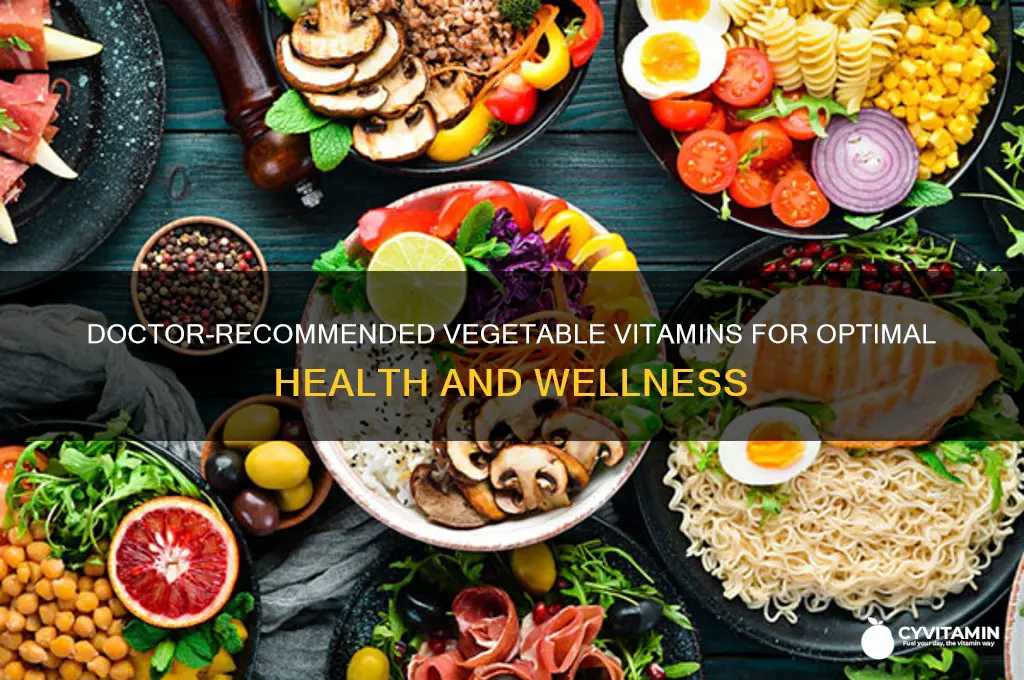 what are the best vegetable vitamins recommended by doctors