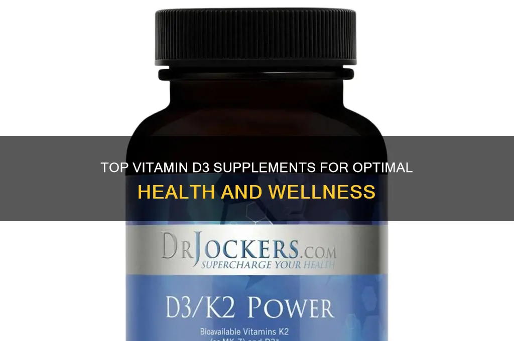 what are the best vitamin d3 supplements