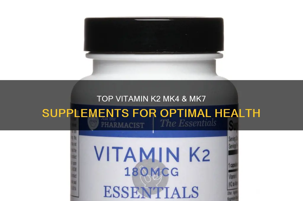 what are the best vitamin k2 mk4 and mk7 supplements