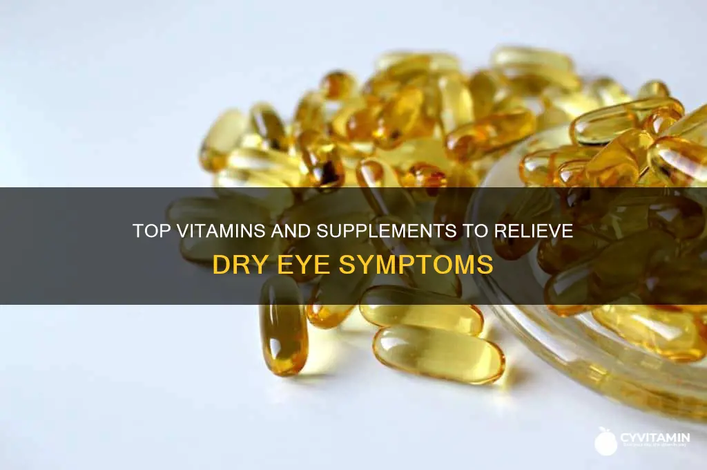 what are the best vitamins and supplements for dry eyes