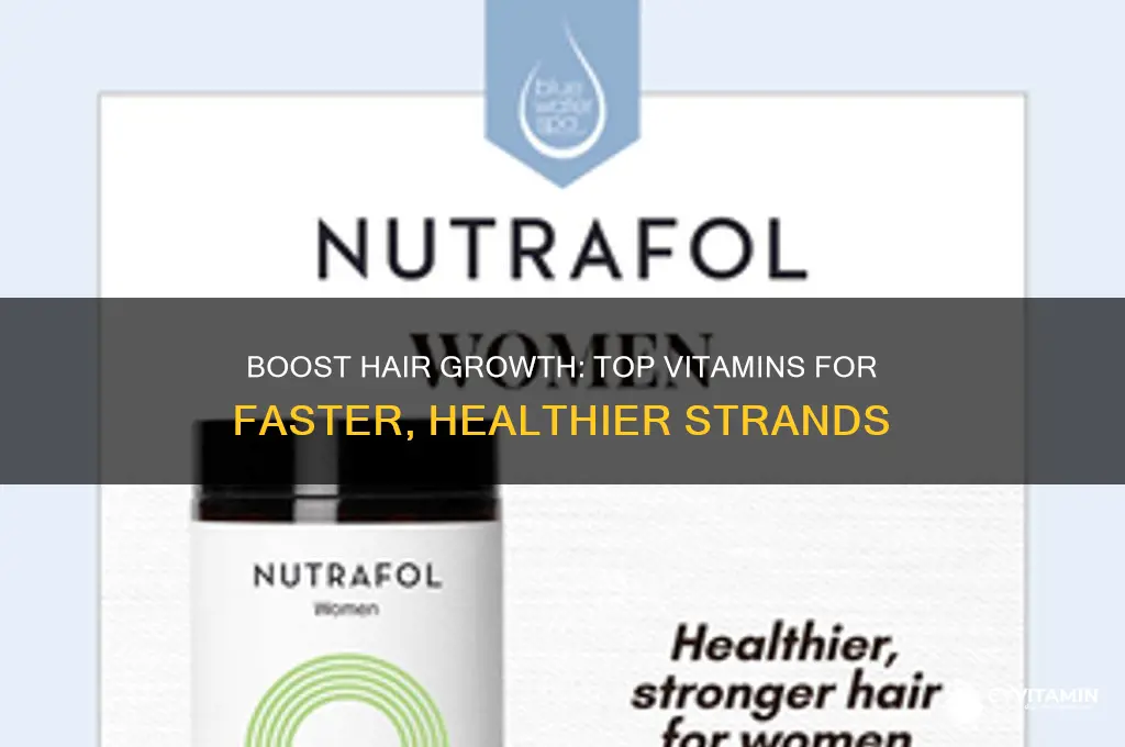 what are the best vitamins for fast hair growth