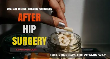 Essential Vitamins to Speed Recovery and Heal After Hip Surgery