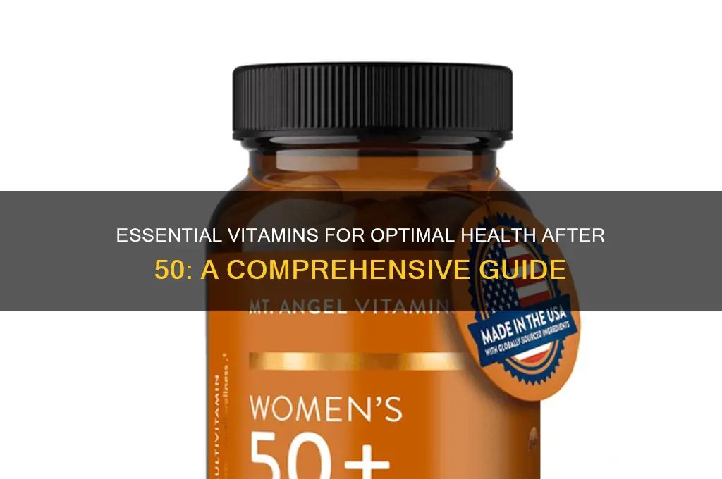 what are the best vitamins for over 50