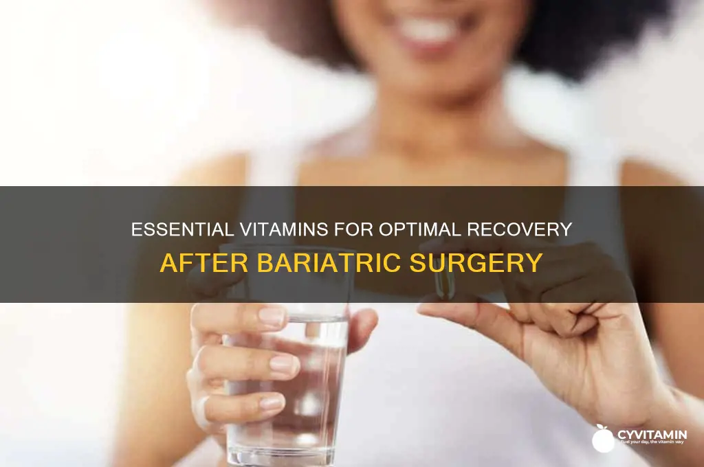 what are the best vitamins to take after bariatric surgery