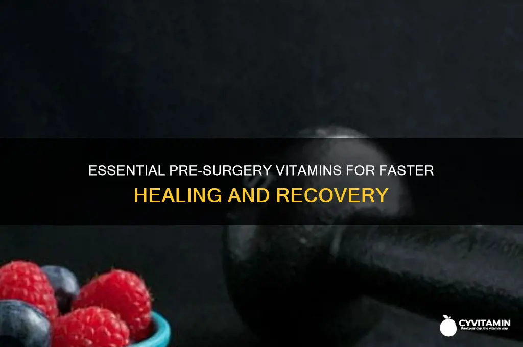 what are the best vitamins to take before surgery
