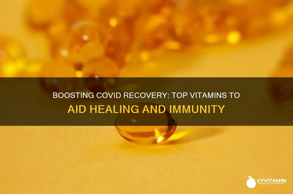 what are the best vitamins to take for covid recovery
