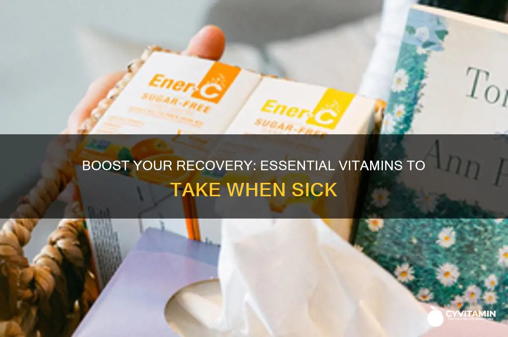 what are the best vitamins to take when sick