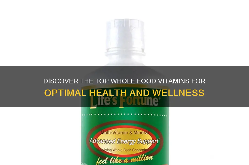 what are the best whole food vitamins