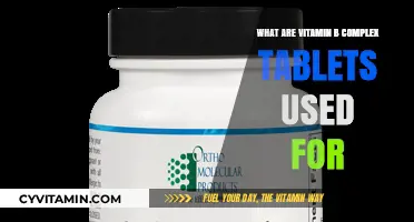 Unlocking the Benefits: What Vitamin B Complex Tablets Are Used For