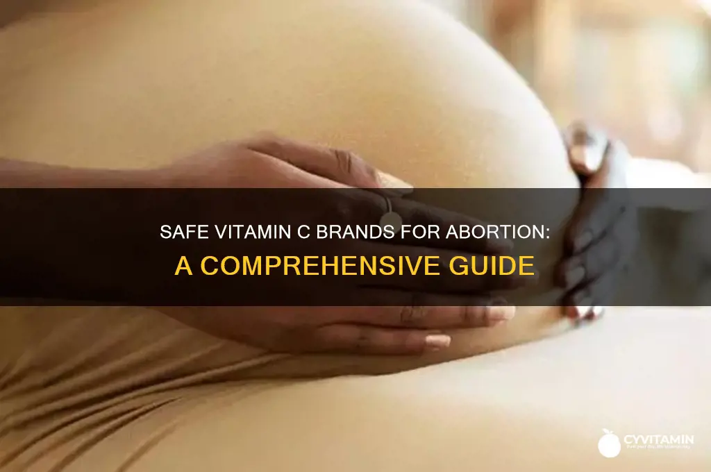 what brand of vitamin c is best for abortion