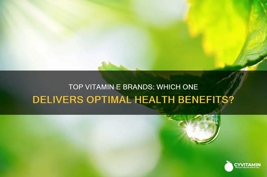 what brand of vitamin e is the best