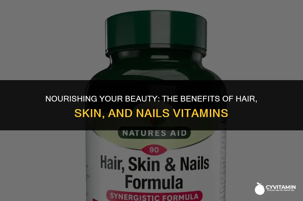what does hair skin and nails vitamins do