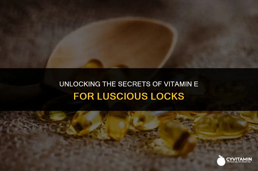 what does vitamin e do to your hair