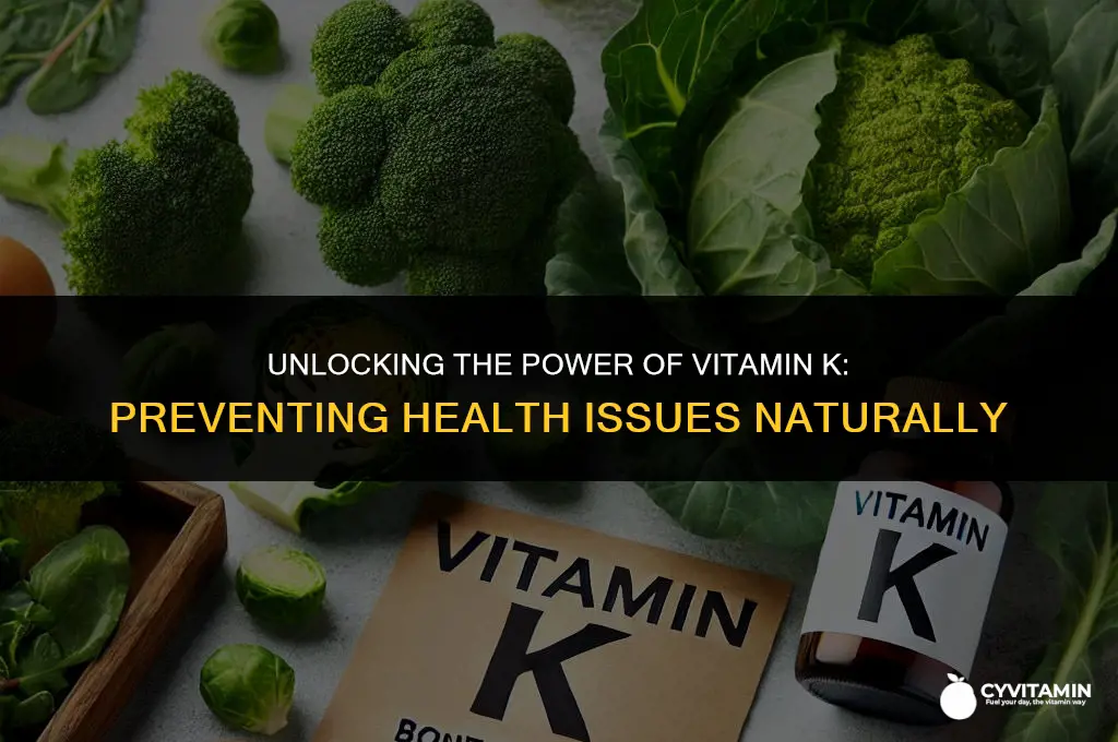 what does vitamin k prevent