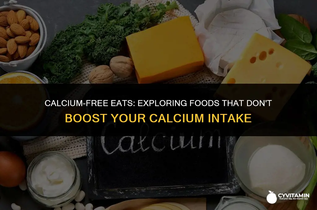 what foods do not contain calcium