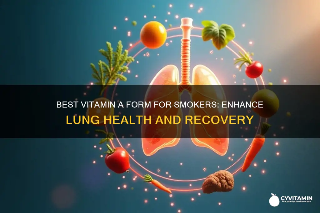 what form of vitamin a is best for smokers