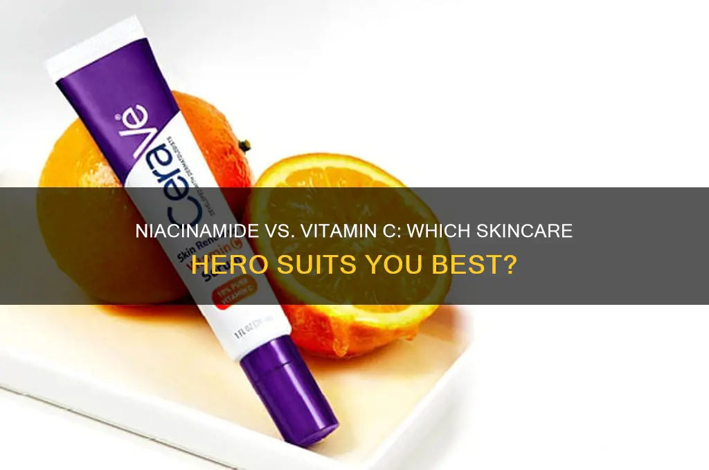 what is best niacinamide or vitamin c