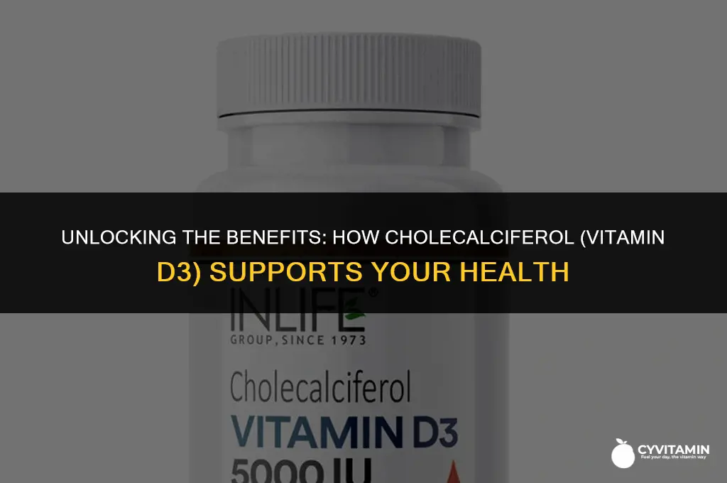 what is cholecalciferol vitamin d3 used for