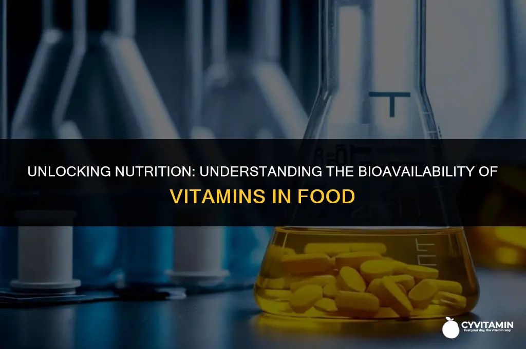 what is meant by bioavailability of a vitamin in food