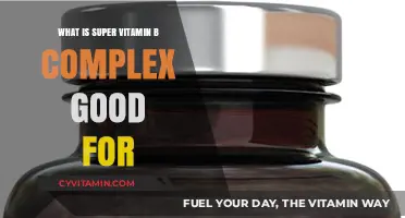 Unlocking the Power of Super Vitamin B Complex: Benefits and Uses