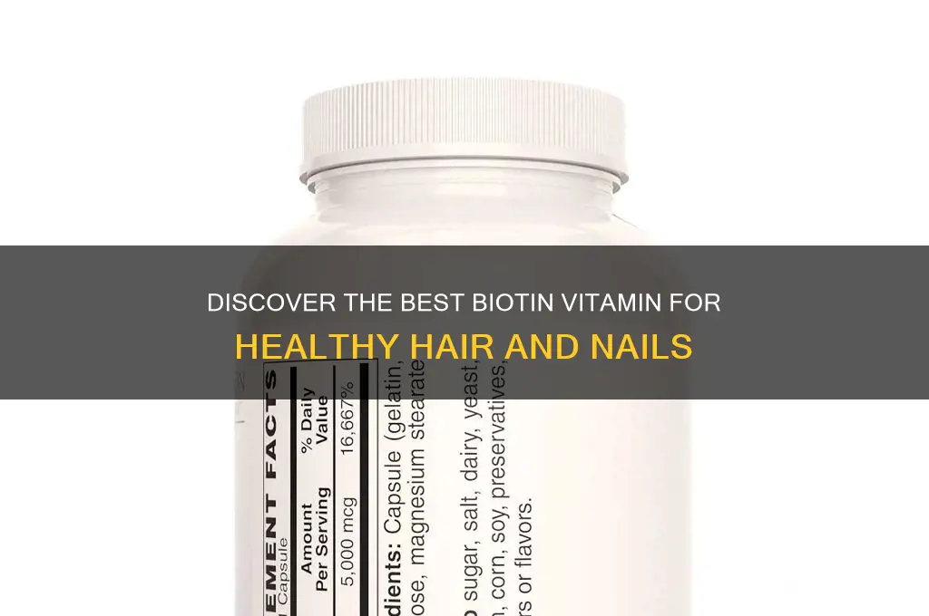 what is the best biotin vitamin