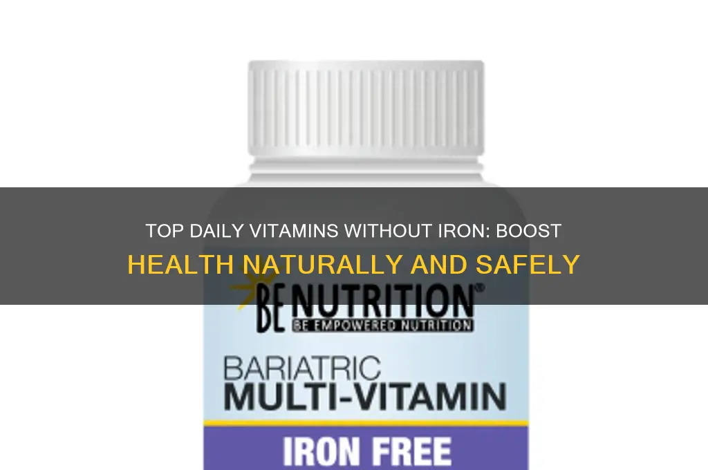 what is the best daily vitamin without iron to take
