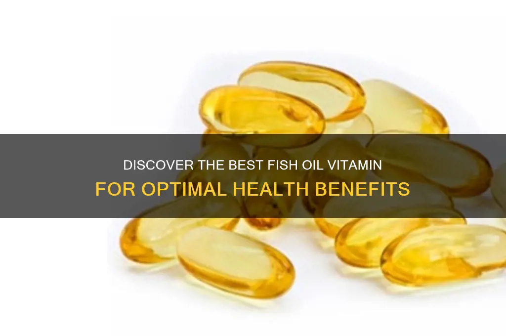 what is the best fish oil vitamin