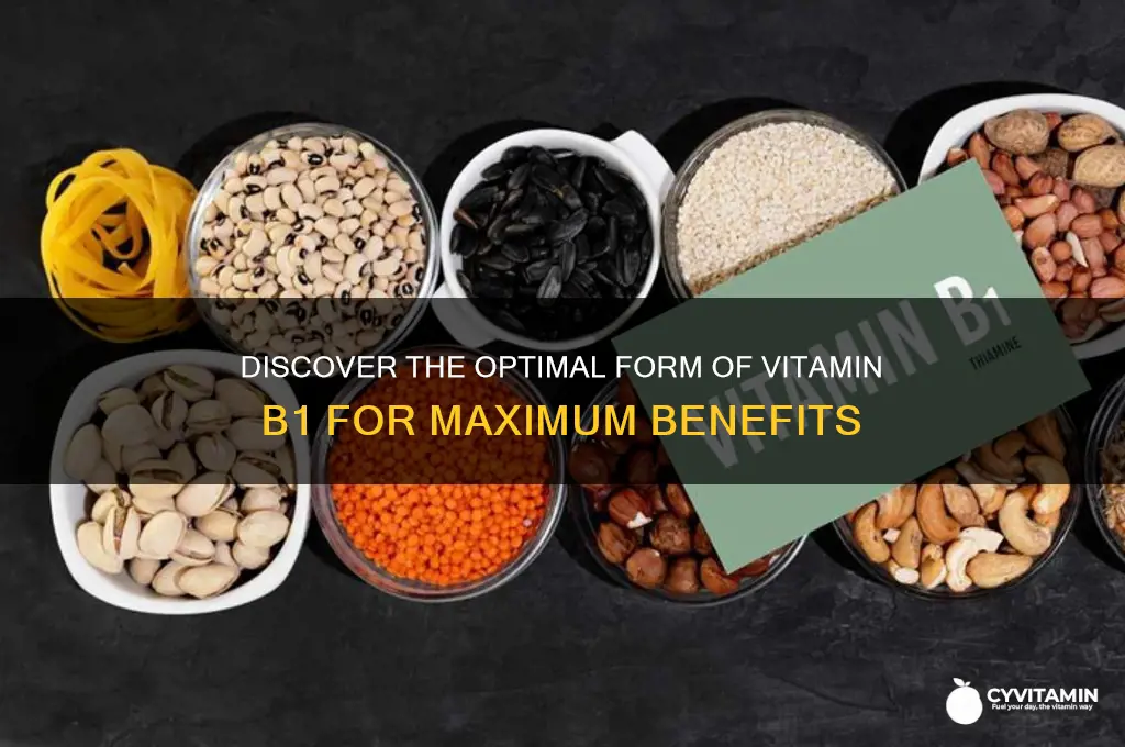 what is the best form of vitamin b1